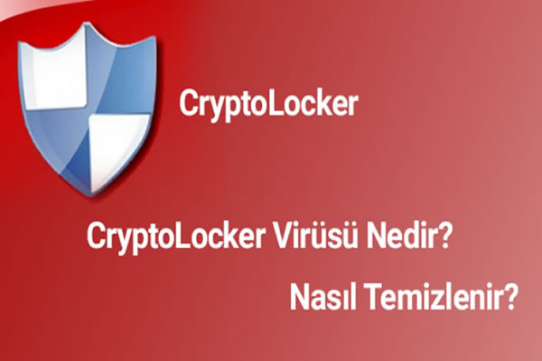 CryptoLockera nasıl önlem alırım? CryptoLocker virüsünden nasıl korunurum?